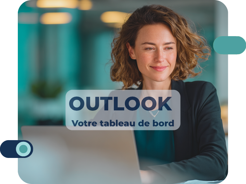 Outlook : votre tableau de bord professionnel